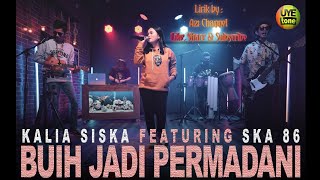 Download lagu Buih Jadi Permadani - Cover by Kalia Siska Ft SKA 86 ( Lirik ) mp3