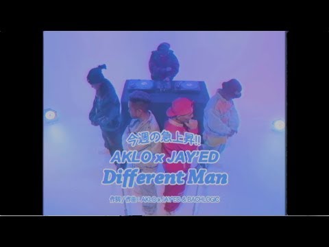 AKLO×JAY’ED「Different Man」Music Video