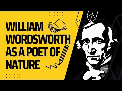 William Wordsworth as a Poet of Nature