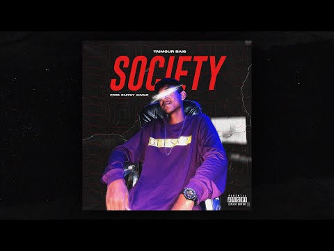 SOCIETY - TAIMOUR BAIG | Prod. Raffey Anwar (Official Lyrical Video)