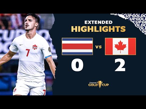Extended Highlights: Costa Rica 0-2 Canada - Gold ...
