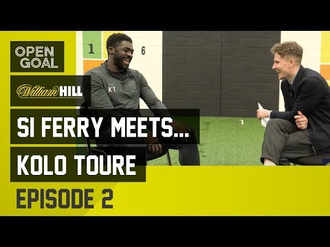 Si Ferry Meets...Kolo Toure Episode 2 - Man City, Liverpool & Celtic Invincibles