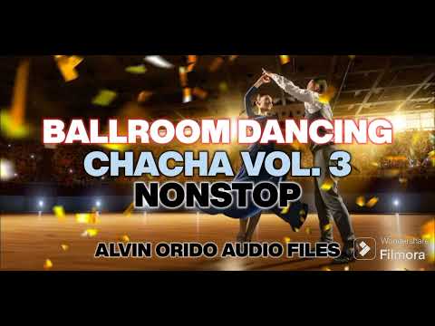 Ballroom Cha-Cha Stricly Dancing Nonstop Vol. 3 @DjAlvinOrido