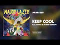 Major Lazer - Keep Cool (feat. Shaggy & Wynter Gordon) (Official Audio)