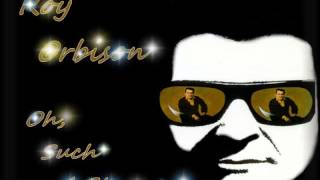 Roy Orbison - Oh, Such A Stranger