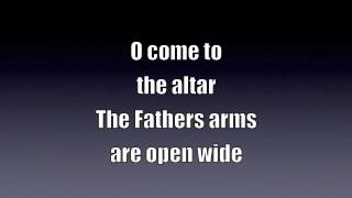 O Come To The Altar - Elevation Worship