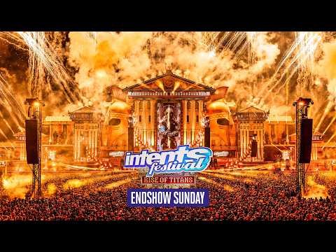 Sunday Endshow | Intents Festival 2026 - Rise of Titans
