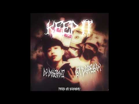 D$ DOPEBOYZ - KEEP IT FT. BT DOPEBOY (PROD.BOMBAY)