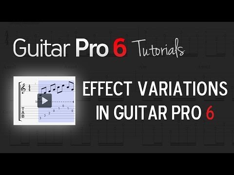 Chap. 3 - 3 Handling effect variations in Guitar Pro 6
