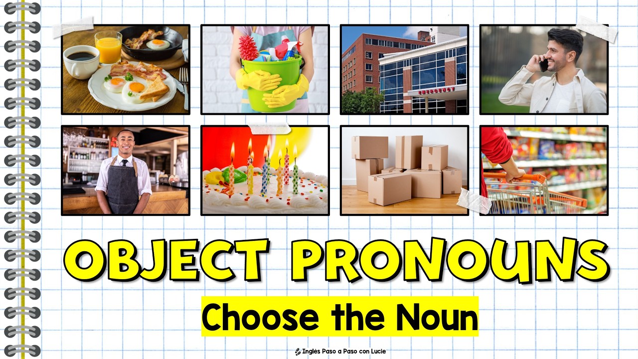 Object Pronouns en Inglés con Ejercicios | Escoge el Sustantivo Correcto