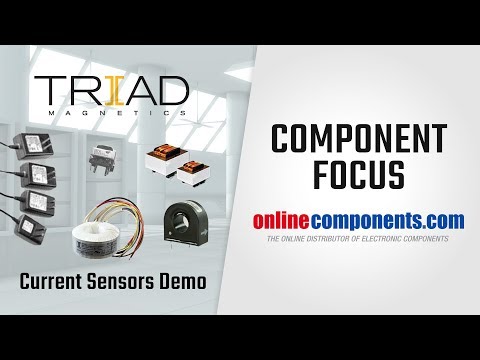 Component Focus: Triad Magnetics Current Sensors Product Demo
