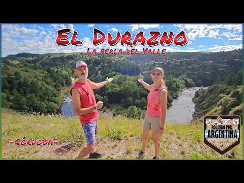 El Durazno "la perla" del Valle de Calamuchita Los cajones del Durazno, Termas del Sol, Laguna Neyem