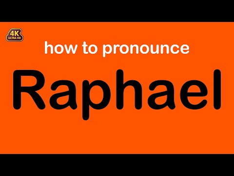 how to pronounce Raphael correctly
