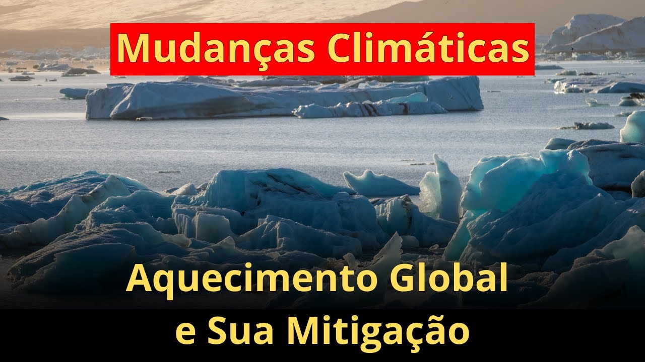 Aquecimento Global e Mudanças Climáticas: Sequestro de Carbono, Mitigação e Adaptação