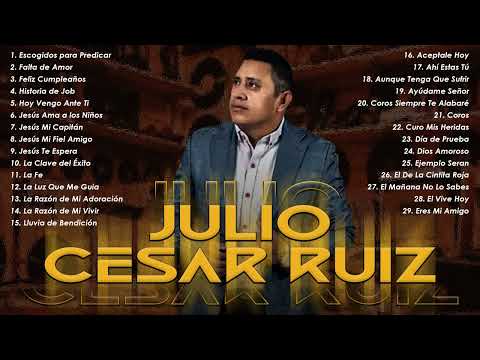 Julio Cesar Ruiz:Las mejores Alabanzas y Adoraciones de Julio Cesar Ruiz(vol.3)