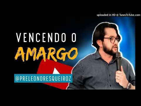 Devocional Vencendo o amargo 25 Jun 22