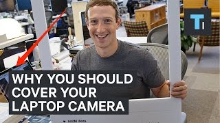 Why you should cover your laptop camera