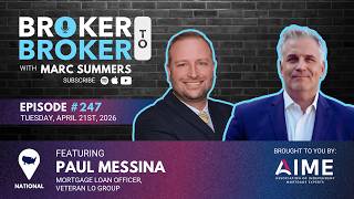 Broker to Broker Podcast: Paul Messina - Ep. 247
