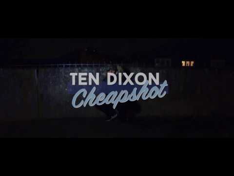 Ten Dixon - Cheap Shot [ Music Video ] (Prod. By SPNKS) #KwamDiss