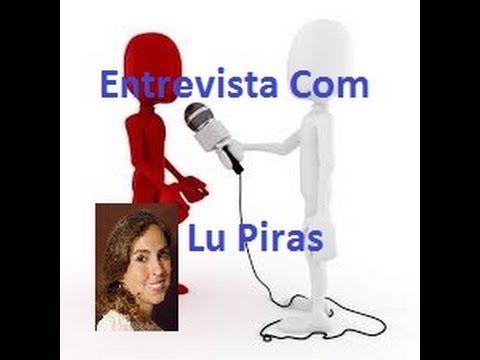 Entrevista Lu Piras - Parte I