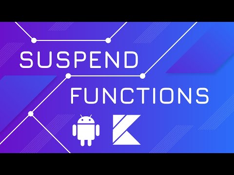 Suspend Functions - Kotlin Coroutines