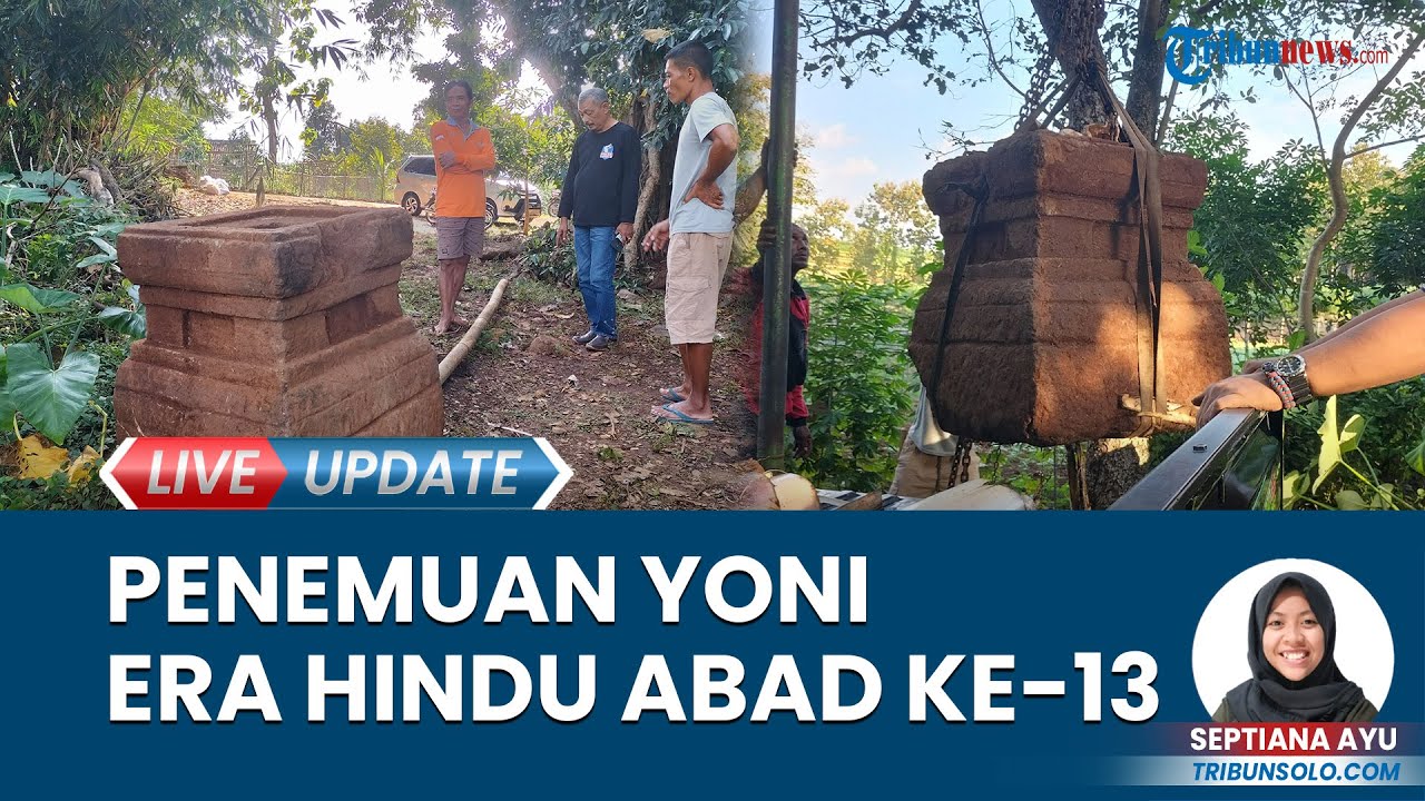 Geger Penemuan Yoni Peninggalan Era Hindu di Tepi Sungai Jambangan ...