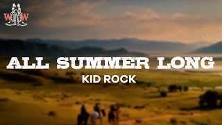 kid rock - all summer long (lyrics)