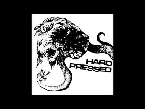 HARD PRESSED -  On The Streets [CANADA - 2016]