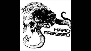 HARD PRESSED -  On The Streets [CANADA - 2016]