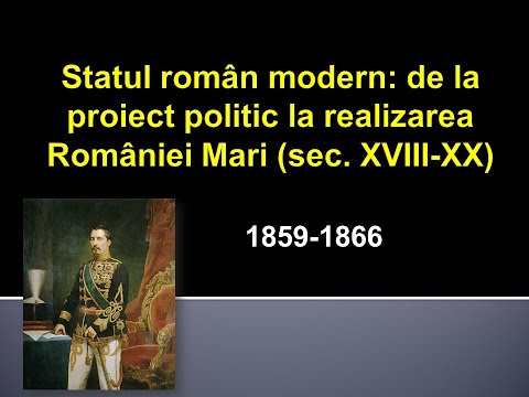 Lecția 5.2. Statul român modern (1859-1866)
