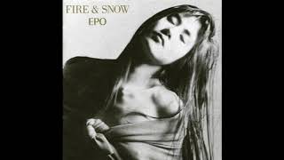 EPO: Fire & Snow (1991) [Full Album]