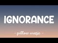 Ignorance - Paramore (Lyrics) 🎵