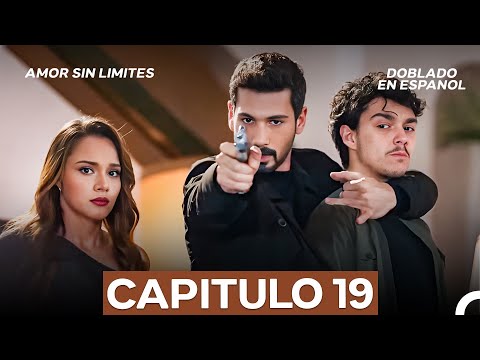 Amor Sin Limites Episodio 19 (Doblado en Español) (La Versión Larga)