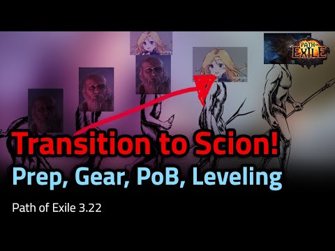 Transition to Scion! Prep, Gear, PoB, Leveling - Path of Exile 3.22