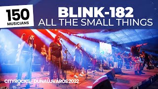 BLINK-182 - 𝗔𝗹𝗹 𝗧𝗵𝗲 𝗦𝗺𝗮𝗹𝗹 𝗧𝗵𝗶𝗻𝗴𝘀 - 𝟭𝟱𝟬 𝗺𝘂𝘀𝗶𝗰𝗶𝗮𝗻𝘀 (The biggest rock band in Hungary) 𝗖𝗜𝗧𝗬𝗥𝗢𝗖𝗞𝗦