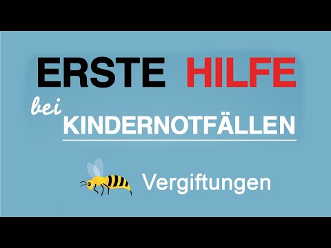 Erste Hilfe bei Kindernotfällen - Vergiftungen