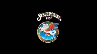 Steve Miller Band  Nobody But You Baby  Living In The 20th Century