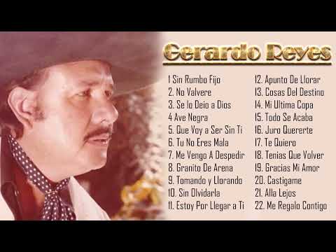 Gerardo Reyes Gerardo Reyes Grandes Éxitos Mix - Las Grandes Exitos de Gerardo Reyes
