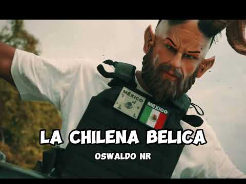 Oswaldo Nr - La Chilena Belica (Oficial Video)
