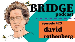 Music, Mind, and Mother Nature: A Conversation with David Rothenberg (Episode #25) video