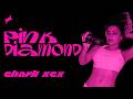 Charli XCX - pink diamond (Visual Lyric Video)