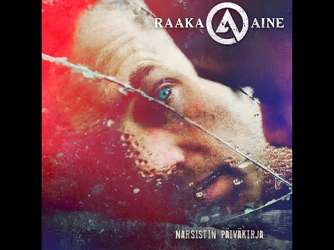 Raaka-Aine - Narsistin Päiväkirja (Official Lyrics Video)