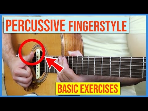 Percussive Fingerstyle Guitar - Basic exercises for beginners
