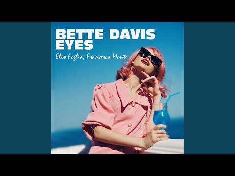 Bette Davis Eyes (feat. Francesca Monte)