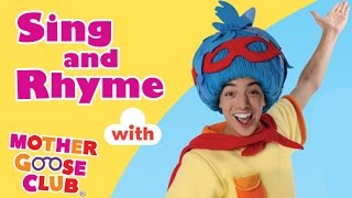 Sing and Rhyme - Preschool Songs With Mother Goose