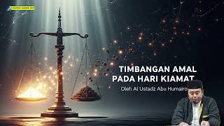 Download lagu SCALES DURING HISAB | USTADZ ABU HUMAIROH mp3 Download lagu SCALES DURING HISAB | USTADZ ABU HUMAIROH mp3