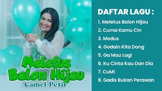Download lagu Playlist New Hits Dangdut Keke Camel Petir 2025 - Meletus Balon Hijau Hatiku Jadi Kacau mp3
