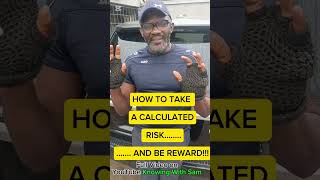 RISK THAT MAKE YOU RICH... Risk to reward