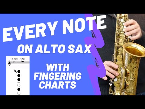 How to Play EVERY NOTE (Chromatic Scale) on Alto Sax - With Fingering Charts