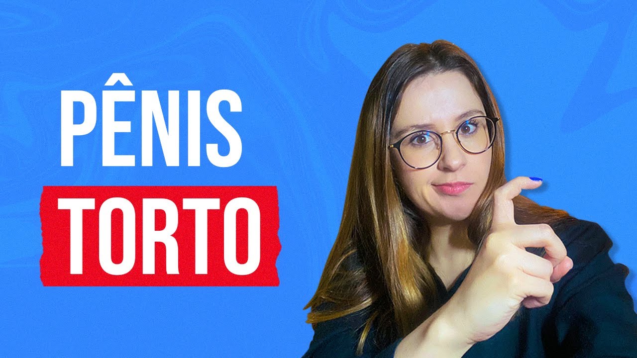 Curvatura Peniana: quando se preocupar?